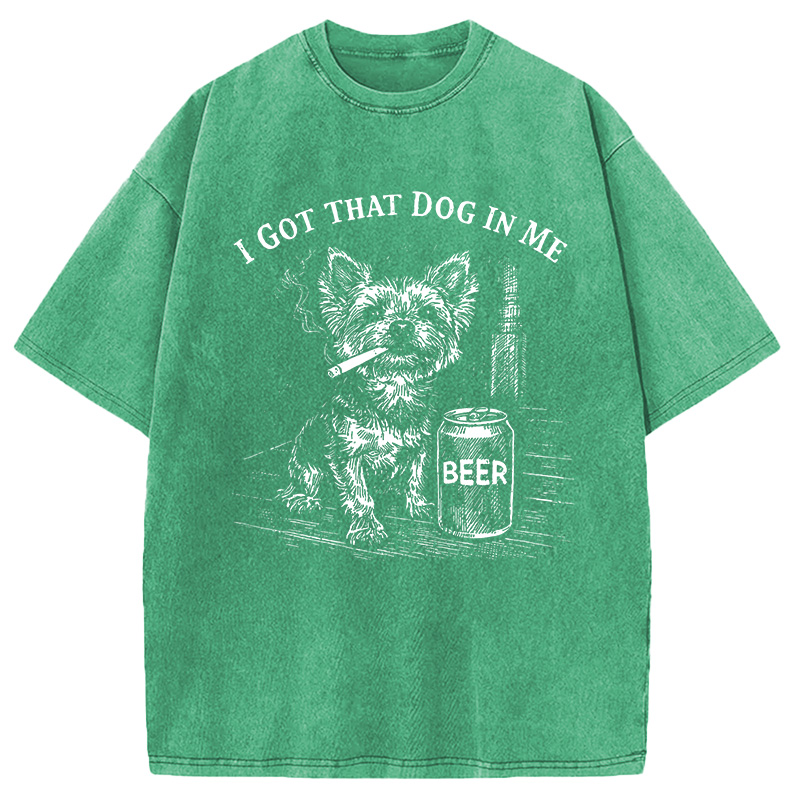 Modecanvas I Got That Dog In Me Funny Yorkie Smoking Cigarette Meme DTG Printing Washed T-Shirt