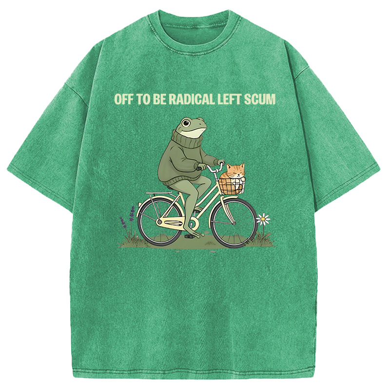 Modecanvas Off To Be Radical Left Scum DTG Printing Washed T-Shirt