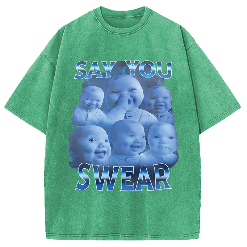 Modecanvas Say You Swear DTG Printing Washed T-Shirt