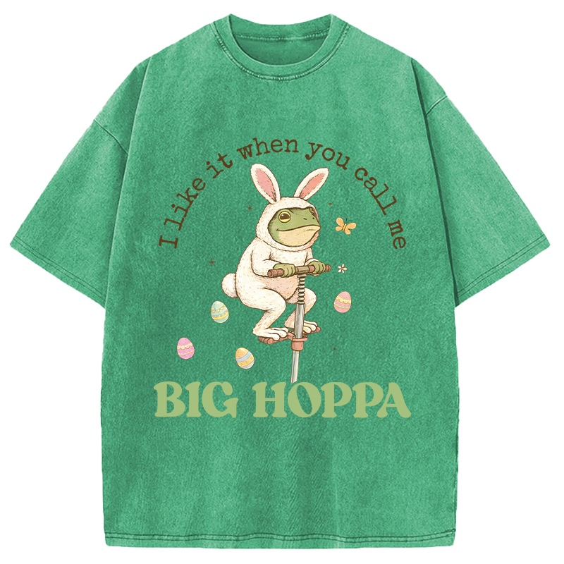 Modecanvas I Like It When You Call Me Big Hoppa DTG Printing Washed T-Shirt