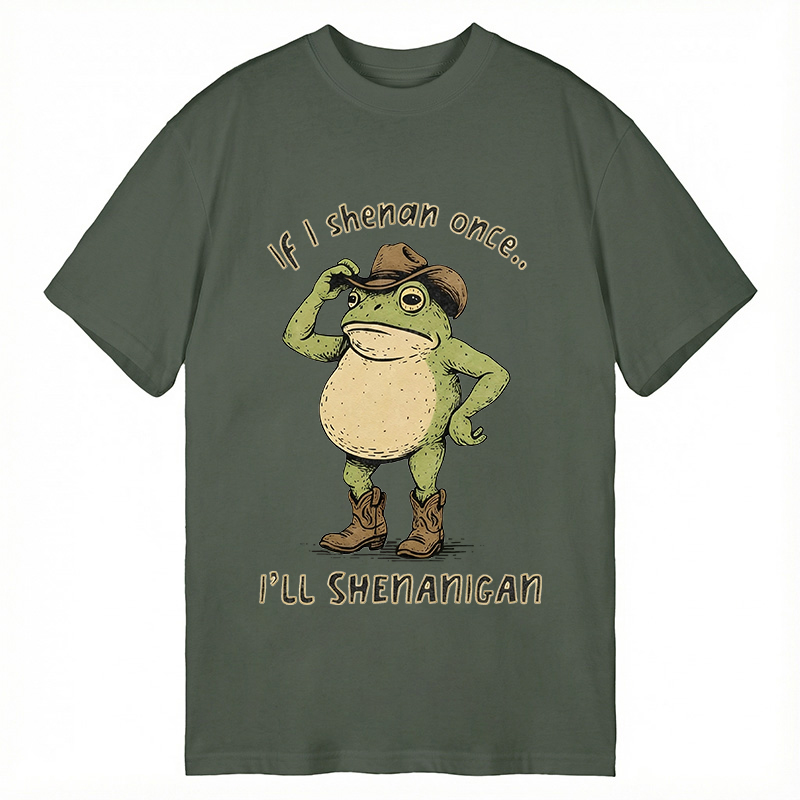 Modecanvas If I Shenan Once Funny DTG Printing Classic T-Shirt-modecanvas