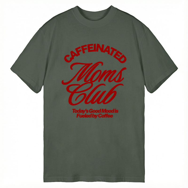 Modecanvas Caffeinated Moms Club DTG Printing Classic T-Shirt-modecanvas