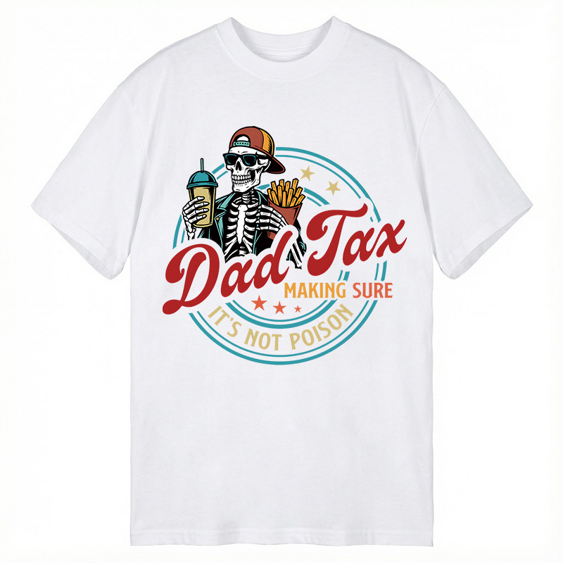 Modecanvas Dad Tax DTG Printing Classic T-Shirt-modecanvas