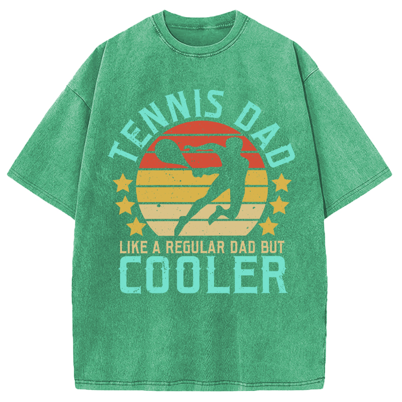Modecanvas Funny Tennis Dad Like A Regular Dad But Cooler DTG Printing Washed T-Shirt