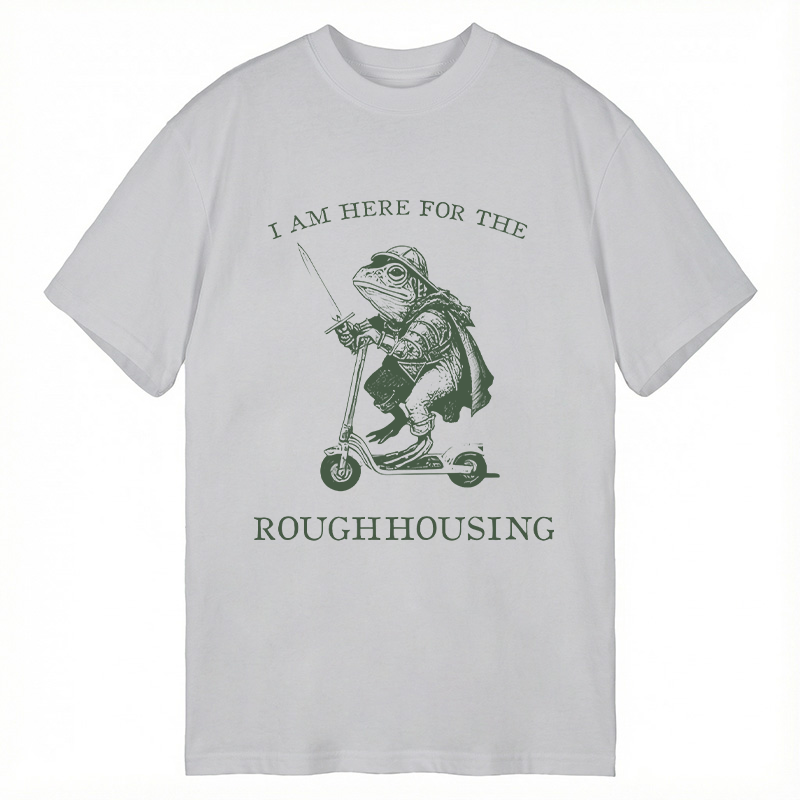 Modecanvas I Am Here for the Roughhousing Funny Frog DTG Printing Classic T-Shirt-modecanvas