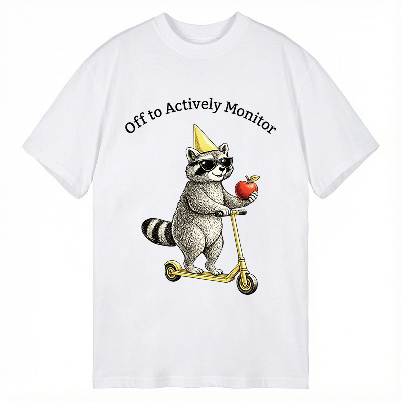 Modecanvas Off To Actively Monitor Funny Raccoon DTG Printing Classic T-Shirt-modecanvas