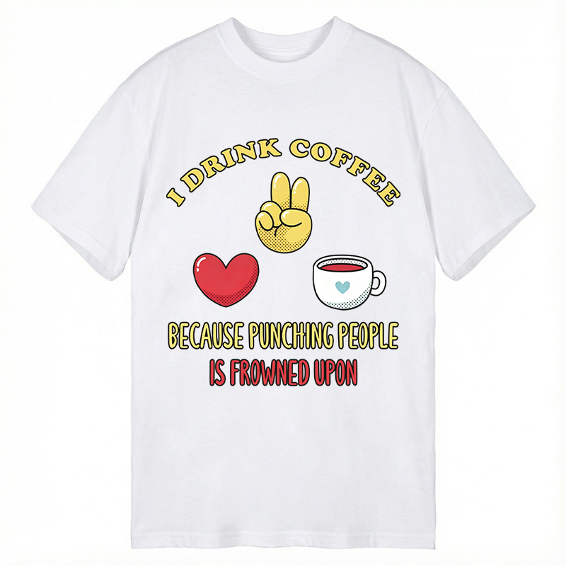 Modecanvas Funny Coffee Jokes DTG Printing Classic T-Shirt-modecanvas