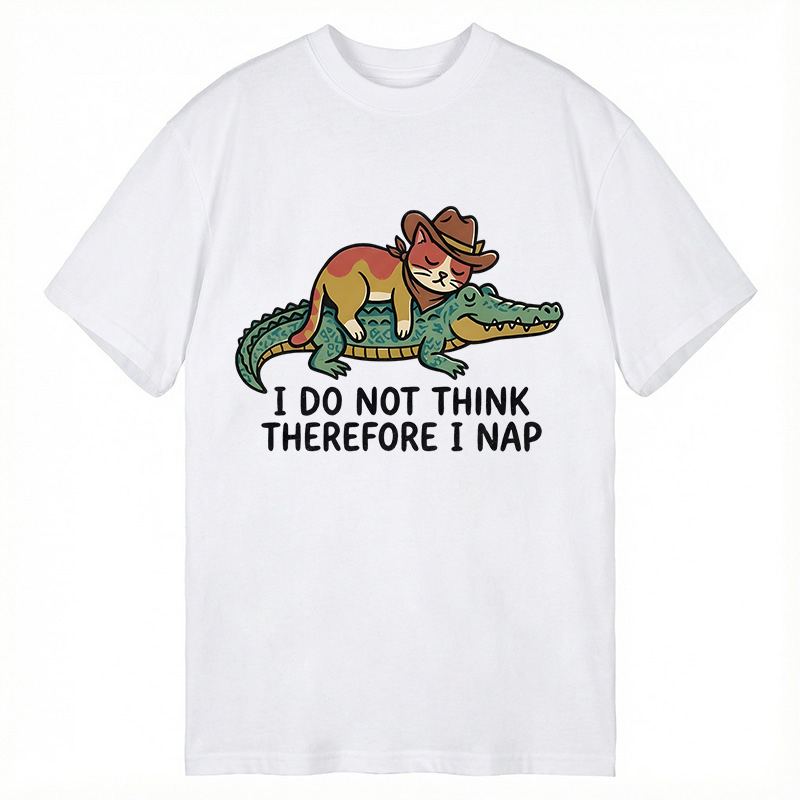 Modecanvas I Do Not Think Therefore I Nap Funny Western Cat DTG Printing Classic T-Shirt-modecanvas