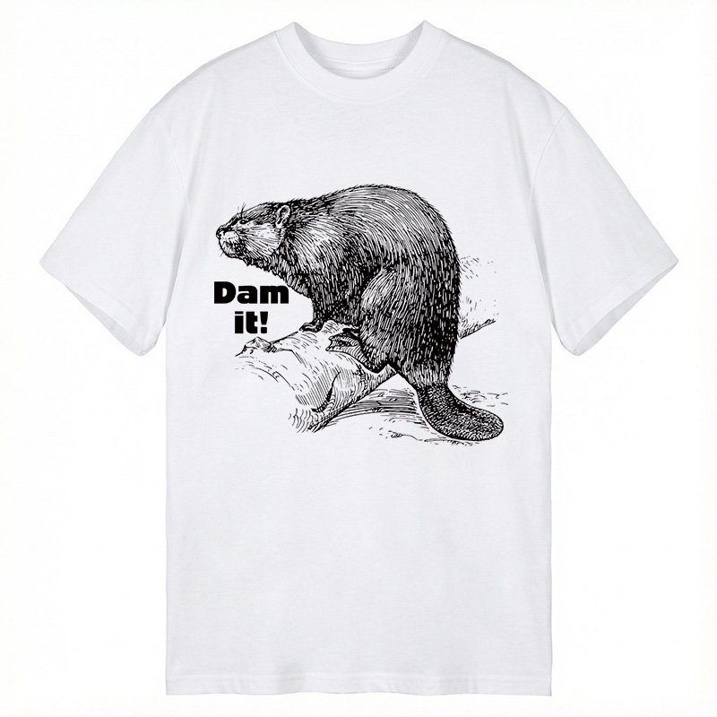 Modecanvas Dam It Beaver DTG Printing Classic T-Shirt-modecanvas