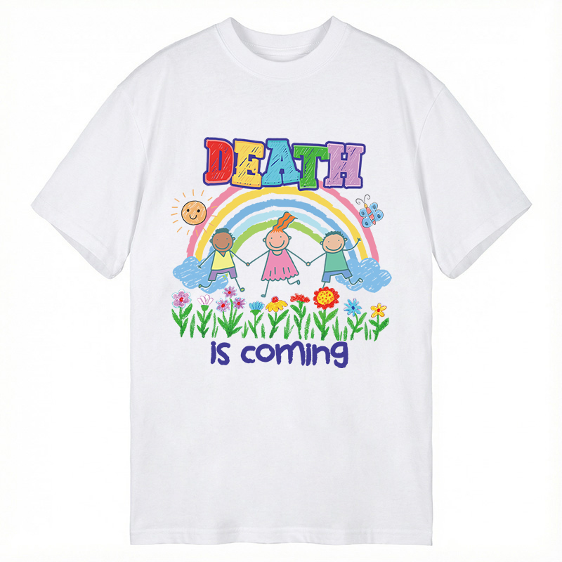 Modecanvas Funny Genz Humor Death Is Coming DTG Printing Classic T-Shirt-modecanvas