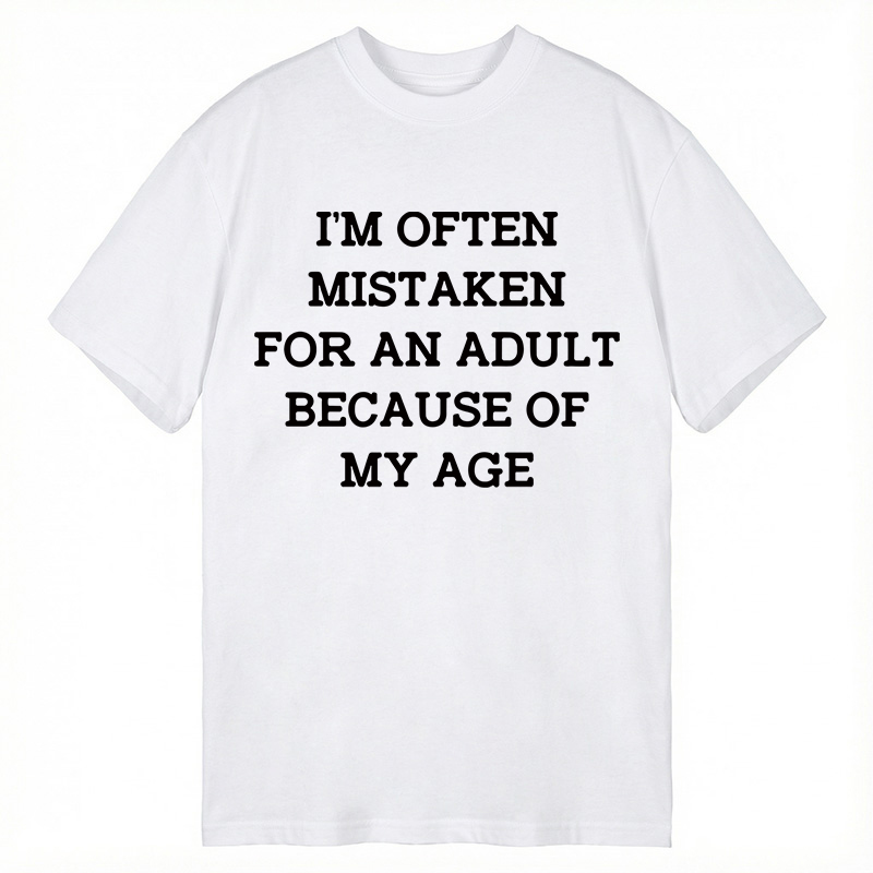 Modecanvas Mistaken For An Adult DTG Printing Classic T-Shirt-modecanvas