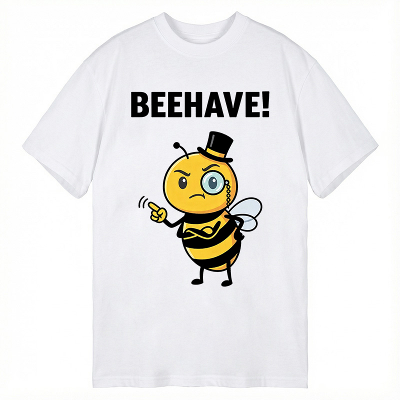 Modecanvas Beehave! Funny Bee DTG Printing Classic T-Shirt-modecanvas