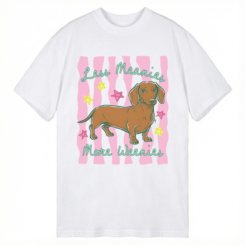 Modecanvas Less Meanies More Weenies DTG Printing Classic T-Shirt-modecanvas