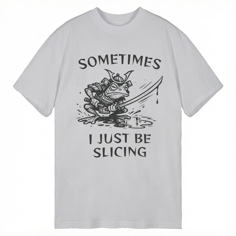 Modecanvas Sometimes I Just Be Slicing Frog DTG Printing Classic T-Shirt-modecanvas