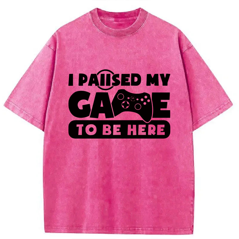 Modecanvas Paused My Game DTG Printing Washed T-Shirt