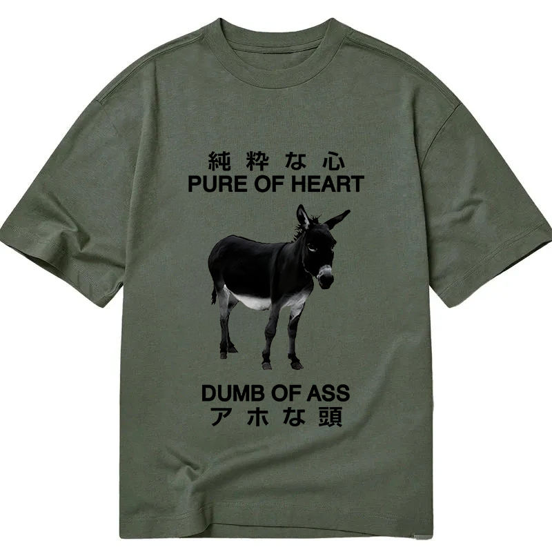 Modecanvas Pure Of Heart Dumb Of Ass DTG Printing Classic T-Shirt-modecanvas