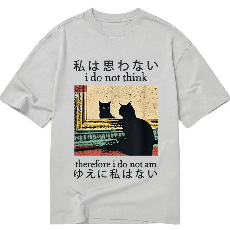 Modecanvas I Do Not Think Therefore I Do Not Am DTG Printing Classic T-Shirt-modecanvas