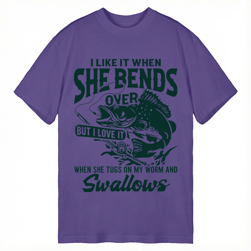 Modecanvas I Like When She Bends Over Funny Fishing DTG Printing Classic T-Shirt-modecanvas