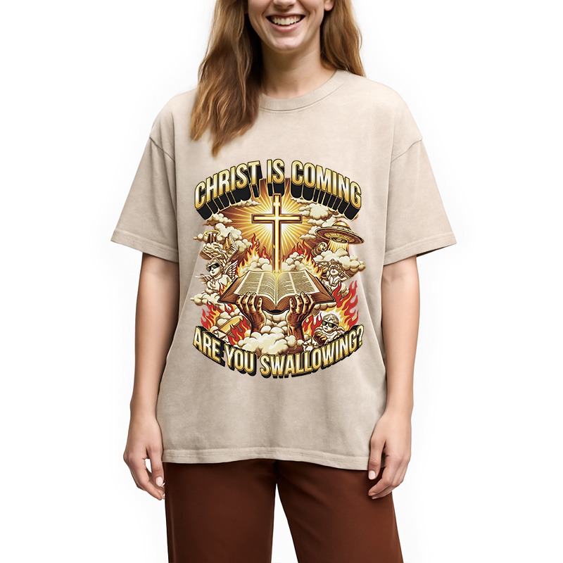 Modecanvas Christ Is Coming Are You Swallowing DTG Printing Washed T-Shirt