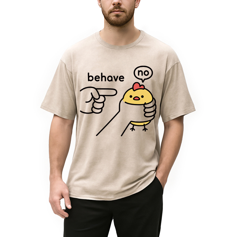 Modecanvas No Behave Stubborn Chicken Meme DTG Printing Washed T-Shirt
