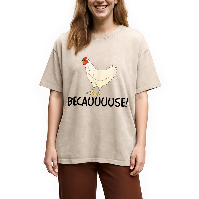Modecanvas Why Are Chickens DTG Printing Washed T-Shirt-modecanvas