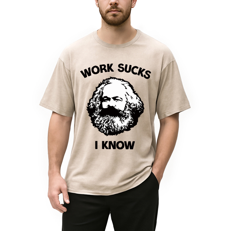 Modecanvas Work Sucks I Know DTG Printing Washed T-Shirt-modecanvas