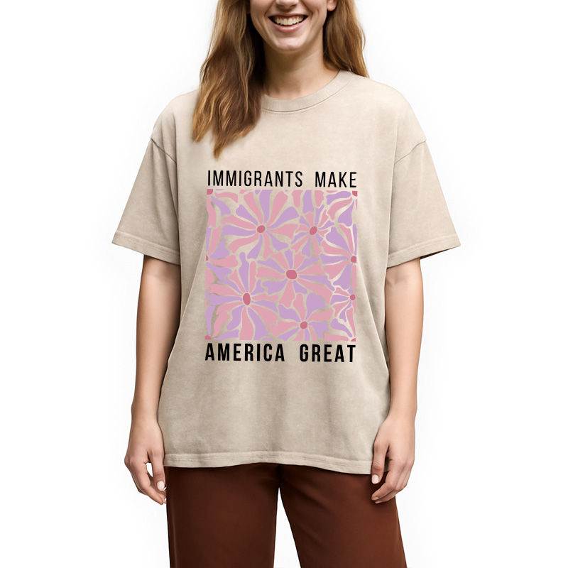 Modecanvas Floral Immigrants Make America Great DTG Printing Washed T-Shirt-modecanvas