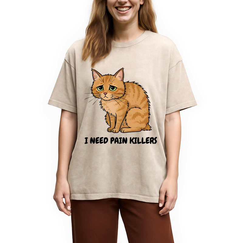 Modecanvas I Need Pain Killers Meme DTG Printing Washed T-Shirt