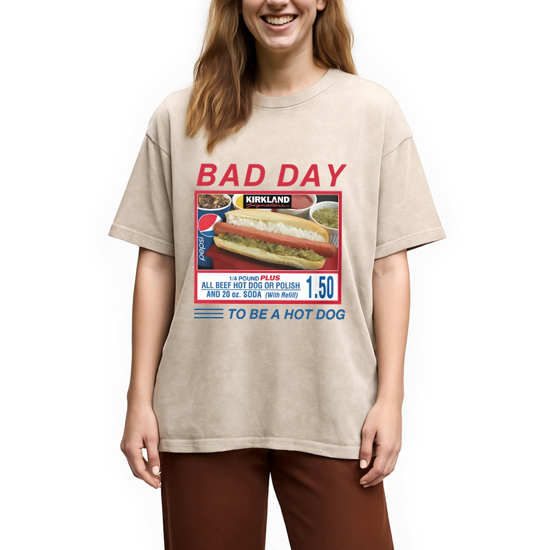 Modecanvas Bad Day To Be A Hot Dog DTG Printing Washed T-Shirt