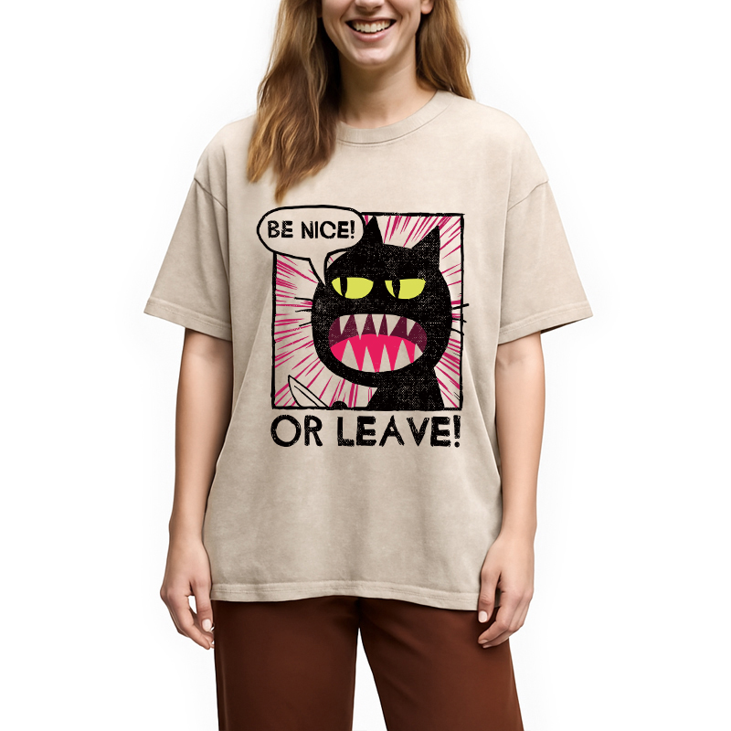 Modecanvas Be Nice Or Leave DTG Printing Washed T-Shirt