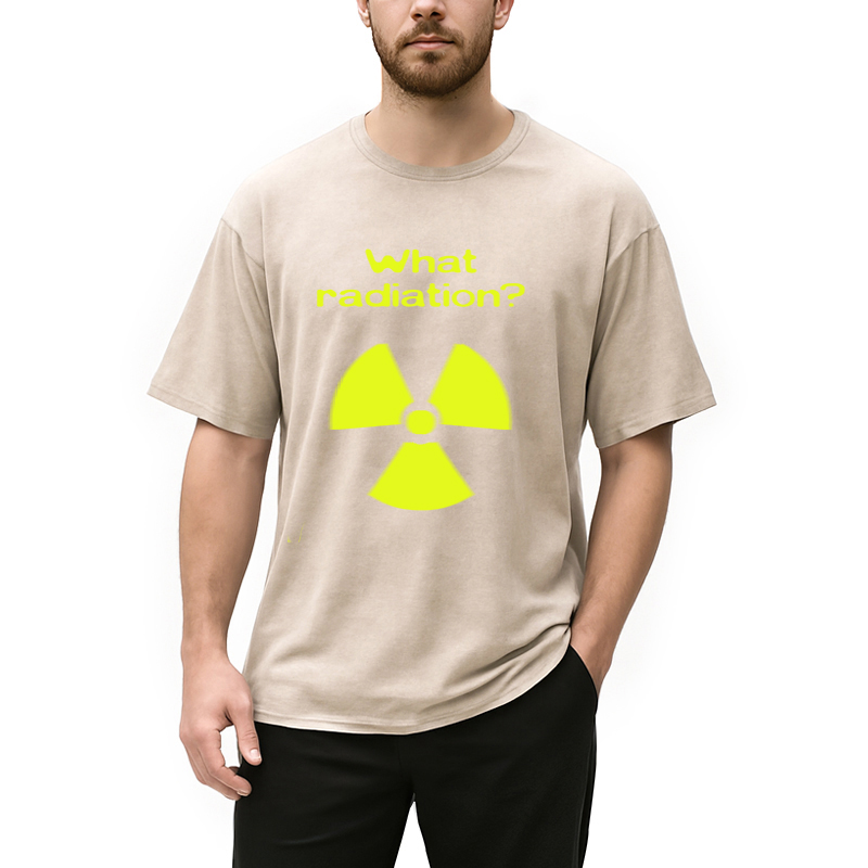 Modecanvas What Radiation Funny Meme DTG Printing Washed T-Shirt