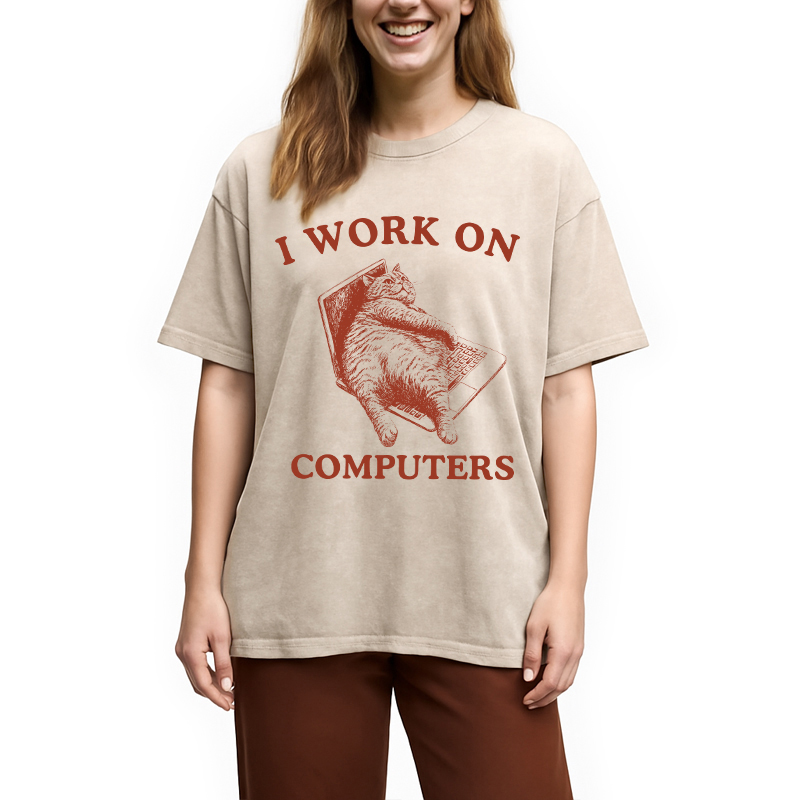 Modecanvas I Work On Computers DTG Printing Washed T-Shirt