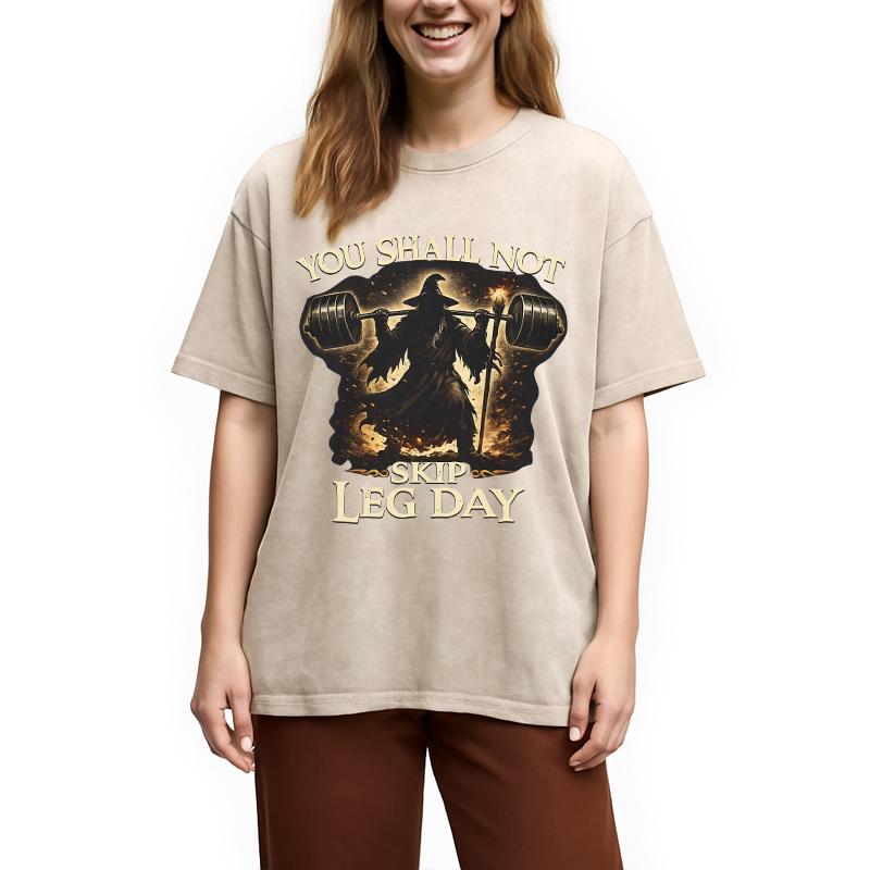 Modecanvas You Shall Not Skip Leg Day Funny Gym DTG Printing Washed T-Shirt