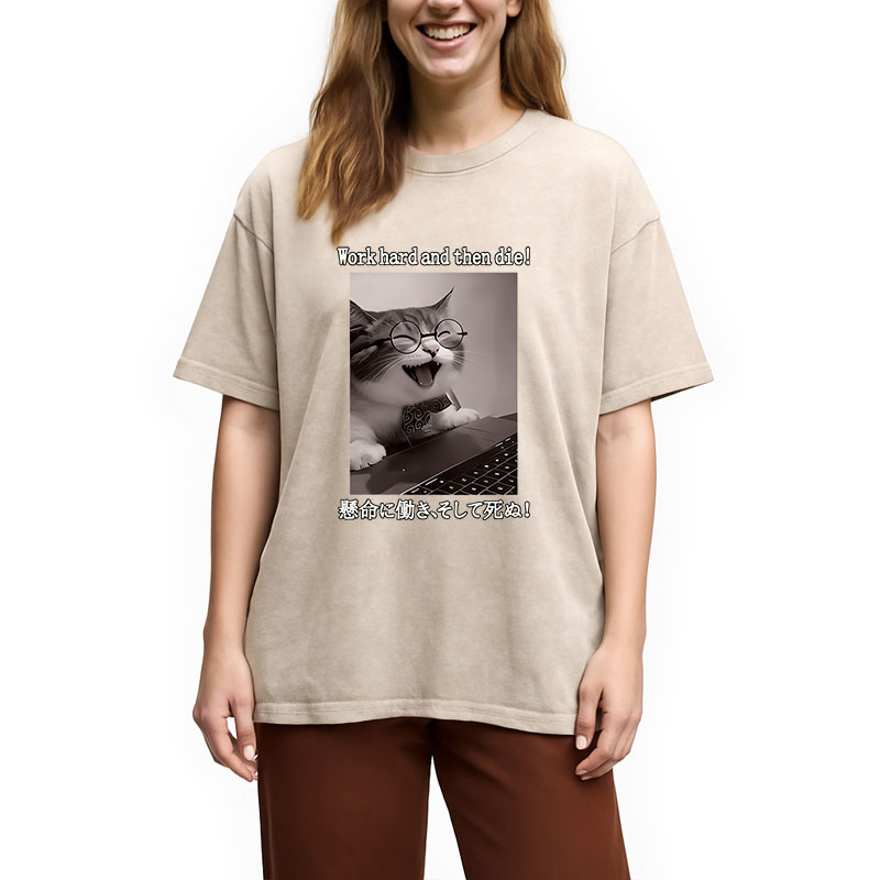 Modecanvas Work Hard And Then Die DTG Printing Washed T-Shirt