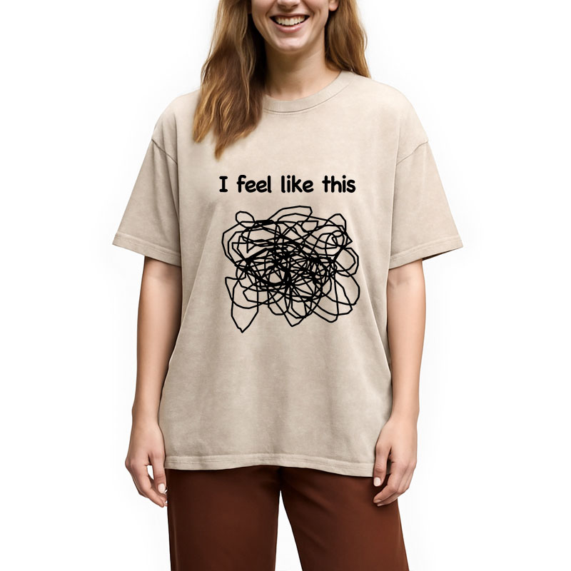 Modecanvas This Is How My Brain Feels DTG Printing Washed T-Shirt