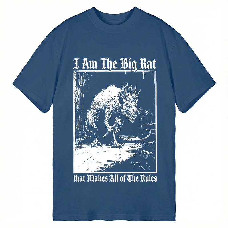 Modecanvas I Am The Big Rat That Makes All Of The Rules DTG Printing Classic T-Shirt-modecanvas