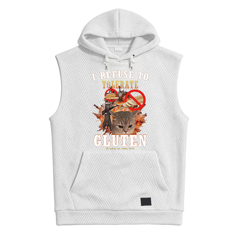 Modecanvas I Refuse to Tolerate Gluten Hooded Tank