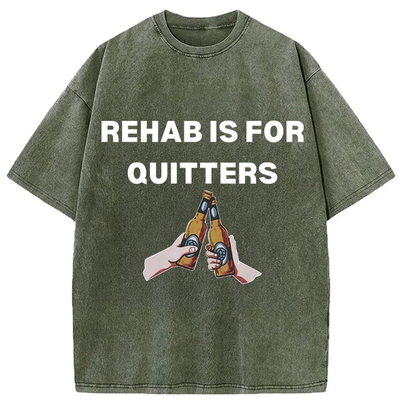 Modecanvas Rehab is for Quitters DTG Printing Washed T-Shirt
