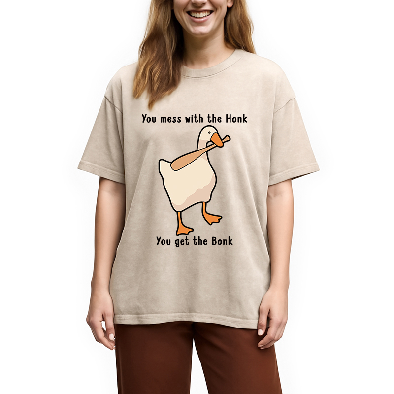 Modecanvas Mess With The Honk You Get The Bonk  DTG Printing Washed T-Shirt