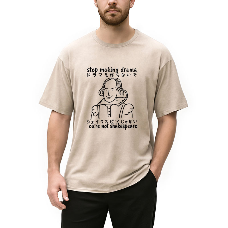 Modecanvas Stop Making Drama DTG Printing Washed T-Shirt