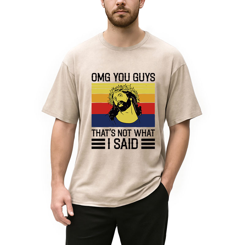 Modecanvas Jesus Omg You Guys DTG Printing Washed T-Shirt