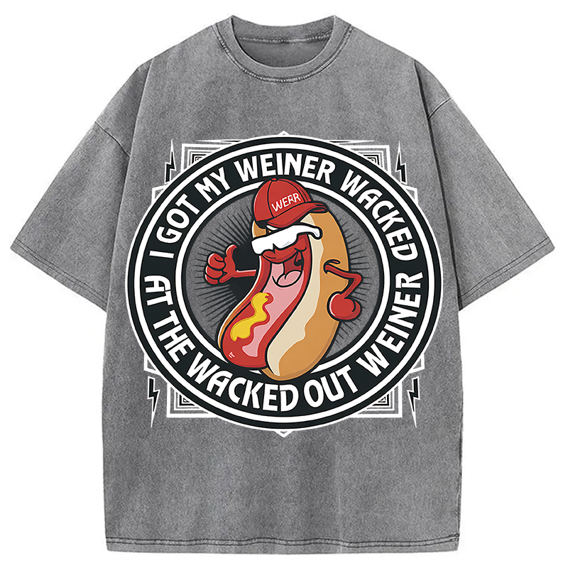 Modecanvas The Wacked Out Weiner I Got My Weiner Wacked DTG Printing Washed T-Shirt