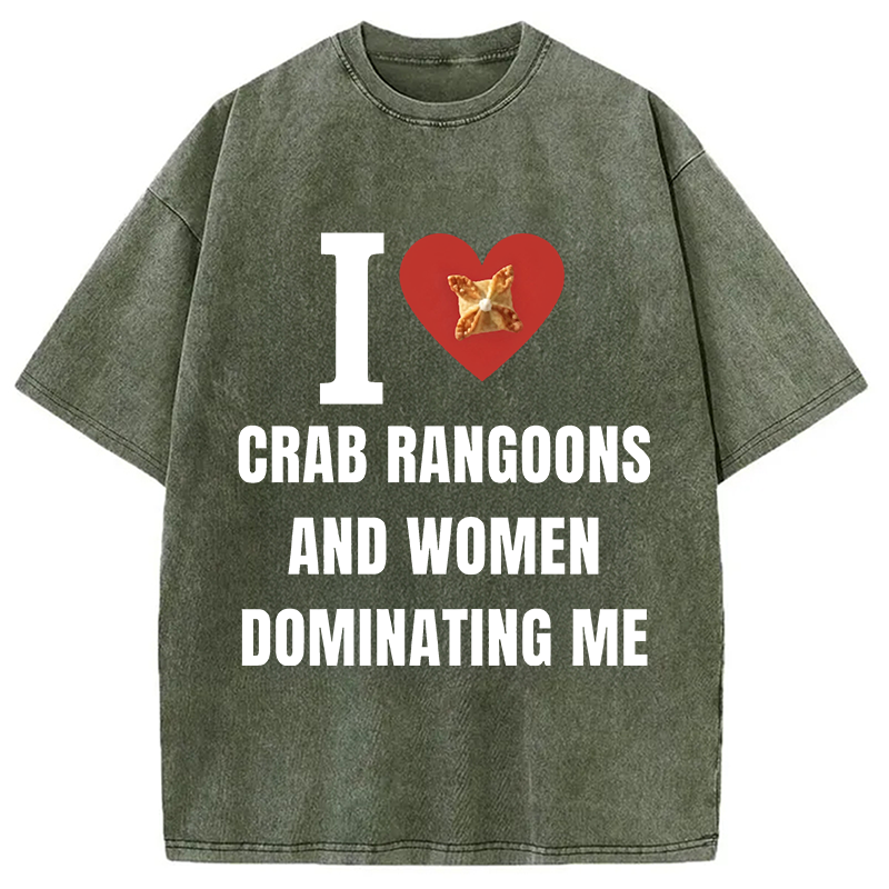 Modecanvas I Love Crab Ragoons DTG Printing Washed T-Shirt