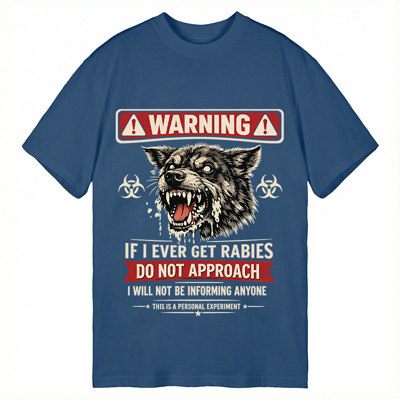 Modecanvas Rabies Warning DTG Printing Classic T-Shirt-modecanvas