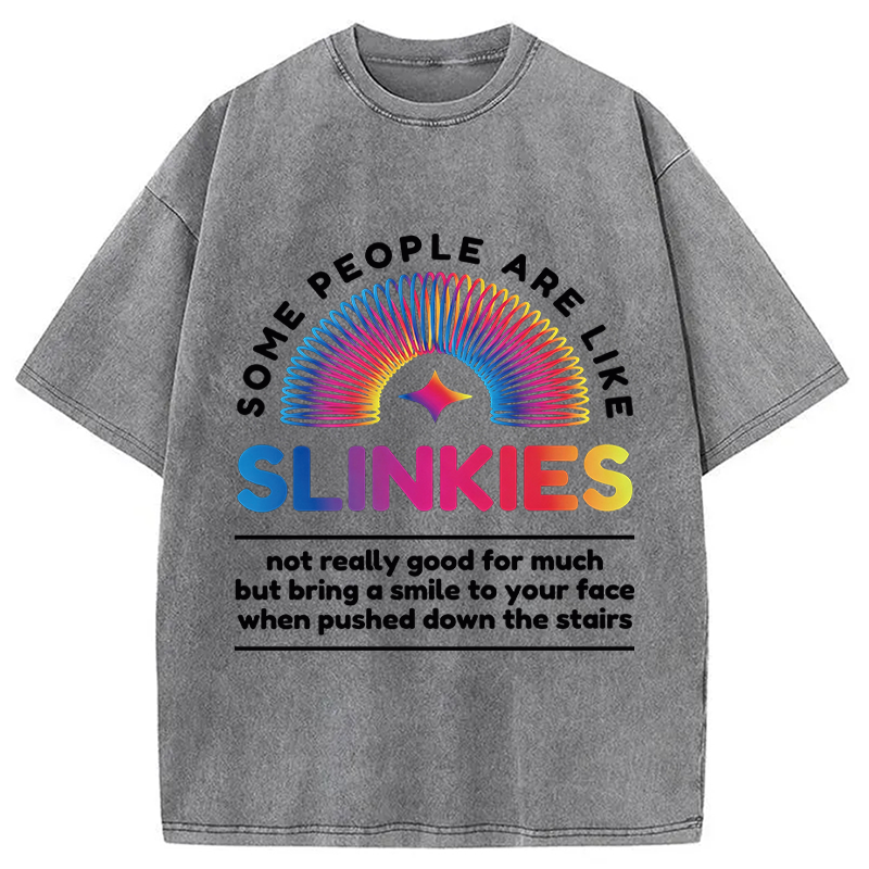 Modecanvas Some People Are Like Slinkies DTG Printing Washed T-Shirt