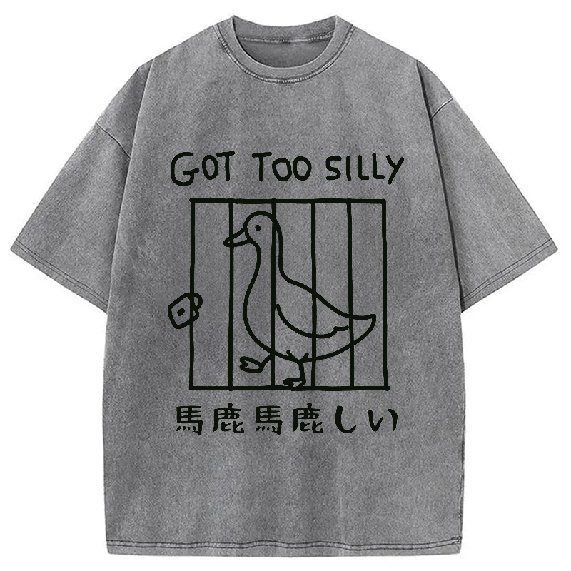Modecanvas Got Too Silly Funny Washed T-Shirt