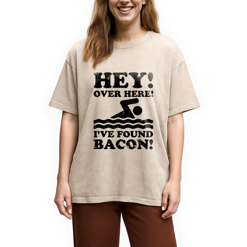 Modecanvas Hey Over Here Ive Found Bacon DTG Printing Washed T-Shirt