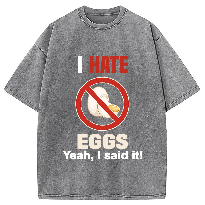 Modecanvas I Hate Eggs Washed T-Shirt