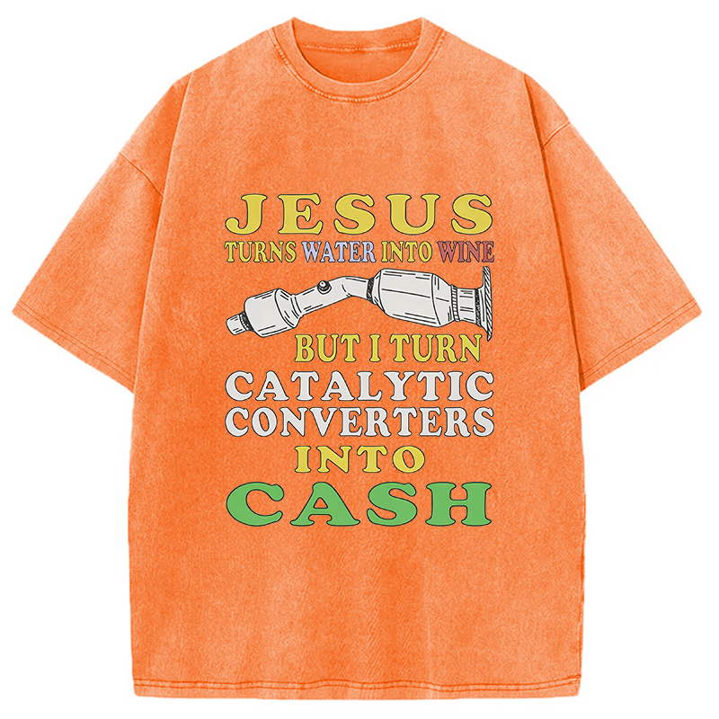 Modecanvas I Turn Catalytic Converters Into Cash DTG Printing Washed T-Shirt