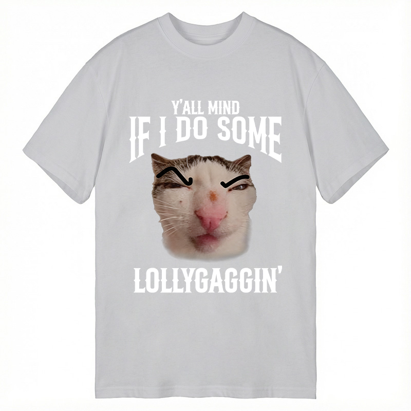 Modecanvas Do You Mind If I Slack Off? Funny Cat Meme DTG Printing Classic T-Shirt-modecanvas